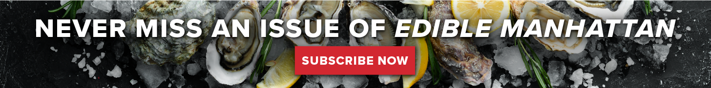 subscribe to edible manhattan magazine
